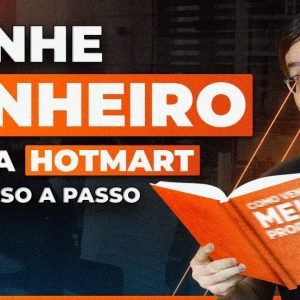 APRENDA NA PRÁTICA COMO VENDER PRODUTOS NA HOTMART